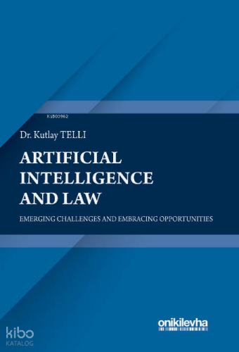Artificial Intelligence and Law: Emerging Challenges and Embracing Opportunities