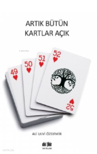 Artık Bütün Kartlar Açık