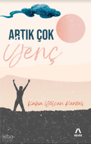 Artık Çok Genç