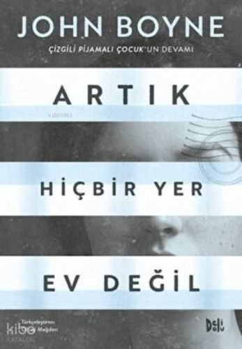 Artık Hiçbir Yer Ev Değil