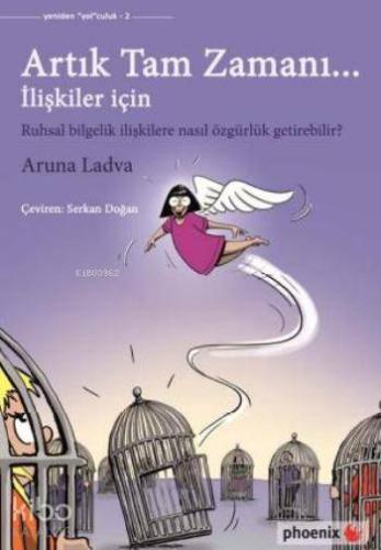 Artık Tam Zamanı...; İlişkiler için