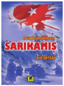 Artık Üşümüyorum Sarıkamış - Kitapiks.com