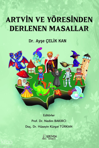 Artvin ve Yöresinden Derlenen Masallar