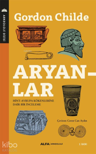 Aryanlar; Hint Avrupa Kökenlerine Dair Bir İnceleme - Kitapiks.com
