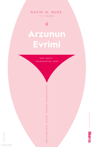 Arzunun Evrimi ;İnsanların Cinsel Seçim Stratejileri