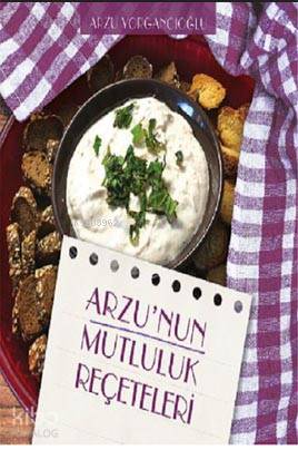 Arzu'nun Mutluluk Reçeteleri - Kitapiks.com
