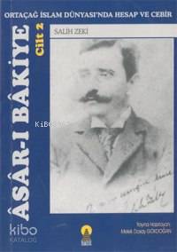 Asar-ı Bakiye 2; Ortaçağ İslam Dünyasında Hesap ve Cebir