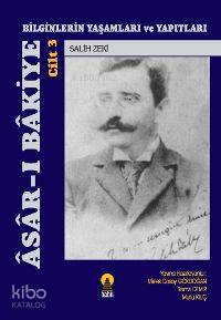 Asar-ı Bakiye 3; Bilginlerin Yaşamları ve Yapıtları
