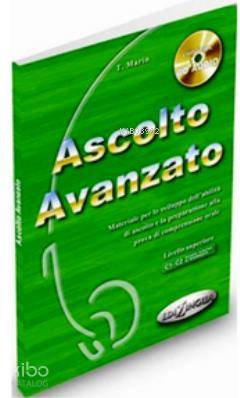 Ascolto Avanzato +CD (İtalyanca İleri Seviye Dinleme)
