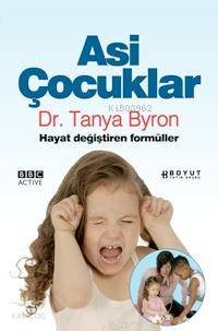 Asi Çocuklar; Hayat Değiştiren Formüller - Kitapiks.com