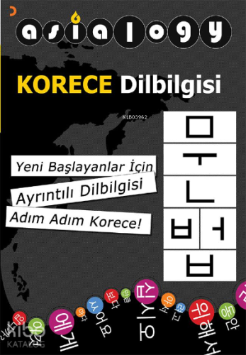 Asialogy Korece Dilbilgisi; Yeni Başlayanlar için Ayrıntılı Dilbilgisi