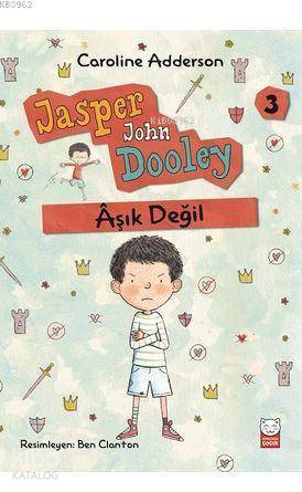 Aşık Değil - Jasper John Dooley 3