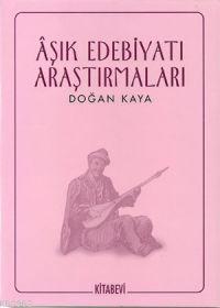Âşık Edebiyatı Araştırmaları - Kitapiks.com