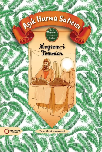 Aşık Hurma Satıcısı - Meysam-ı Temmar