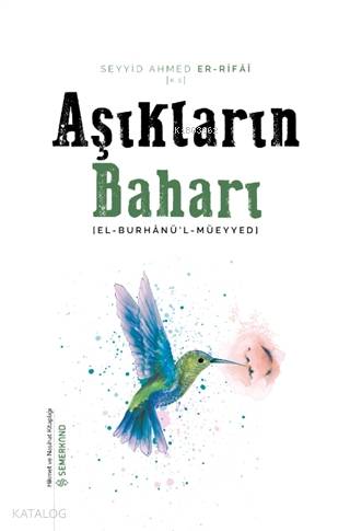 Aşıkların Baharı; El Burhanü'l Müeyyedi - Kitapiks.com