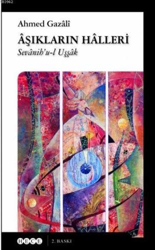 Âşıkların Hâlleri; Sevânih'u-l Uşşâk - Kitapiks.com