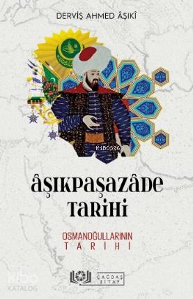 Âşıkpaşazâde Tarihi - Osmanoğullarının