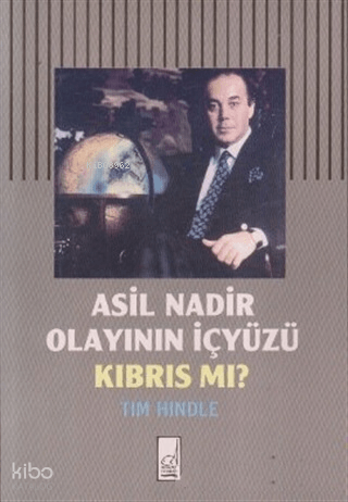 Asil Nadir Olayının İçyüzü Kıbrıs Mı?
