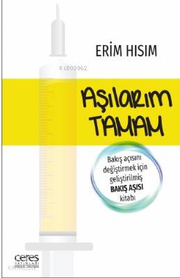 Aşılarım Tamam; Bakış açısını değiştirmek için geliştirilmiş bakış aşısı kitabı