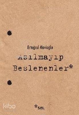 Asılmayıp Beslenenler