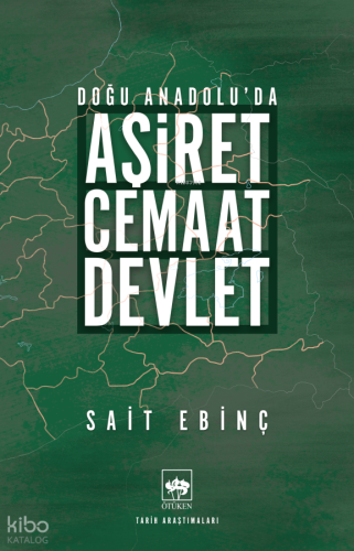 Aşiret - Cemaat - Devlet
