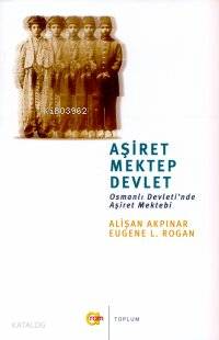 Aşiret Mektep Devlet - Kitapiks.com