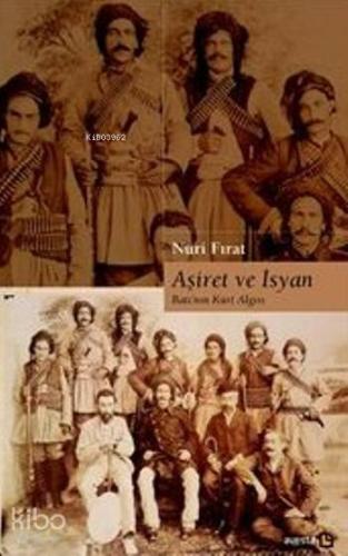 Aşiret ve İsyan; Batı'nın Kürt Algısı