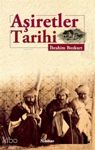 Aşiretler Tarihi - Kitapiks.com