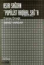 Aşırı Sağdan "Popülist Radikal Sağ"a; Fransa Örneği - Kitapiks.com