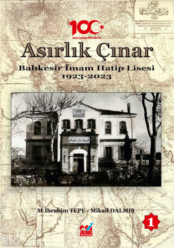 Asırlık Çınar Balıkesir İmam Hatip Lisesi (1923-2023) (3 Cilt)