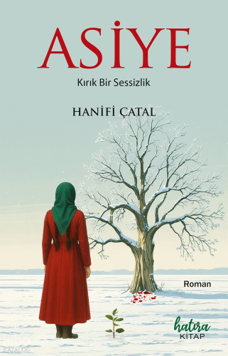 Asiye;Kırık Bir Sessizlik