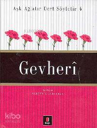 Aşk Ağlatır Dert Söyletir 4 - Gevherî