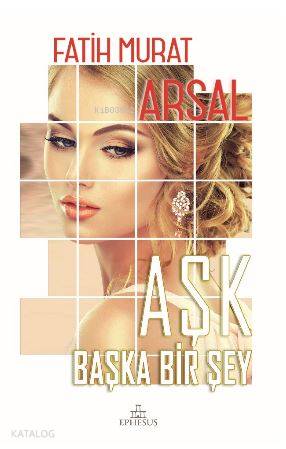 Aşk Başka Bir Şey – (Ciltli)