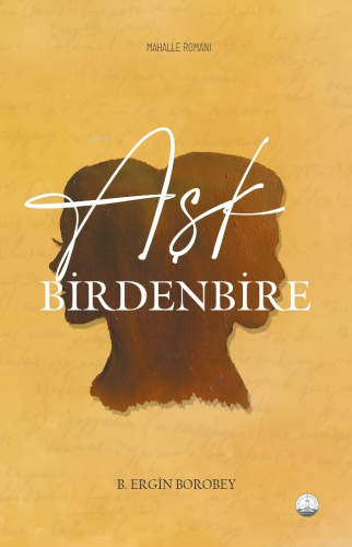 Aşk Birdenbire - Kitapiks.com