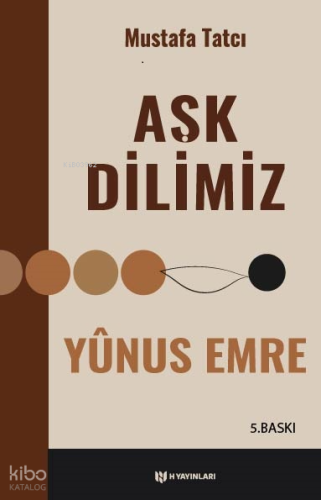 Aşk Dilimiz Yûnus Emre