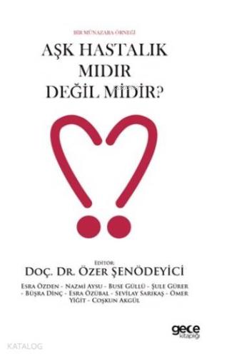 Aşk Hastalık Mıdır Değil Midir?