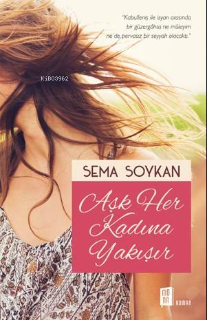 Aşk Her Kadına Yakışır