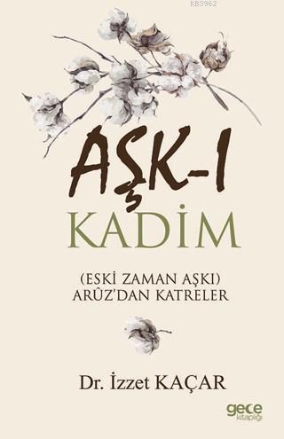 Aşk-ı Kadim - Kitapiks.com