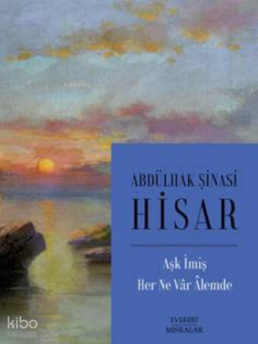 Aşk İmiş Her Ne Vâr Âlemde