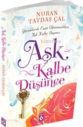 Aşk Kalbe Düşünce