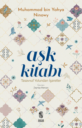 Aşk Kitabı;Tasavvuf Yolundan İşaretler