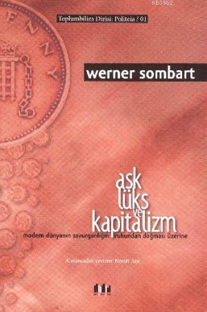 Aşk Lüks ve Kapitalizm