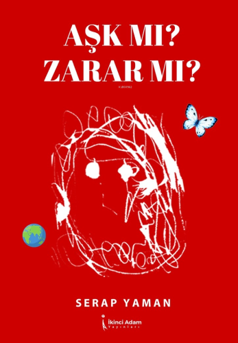 Aşk Mı? Zarar Mı?