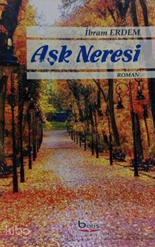 Aşk Neresi - Kitapiks.com