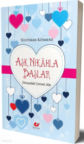 Aşk Nikahla Başlar