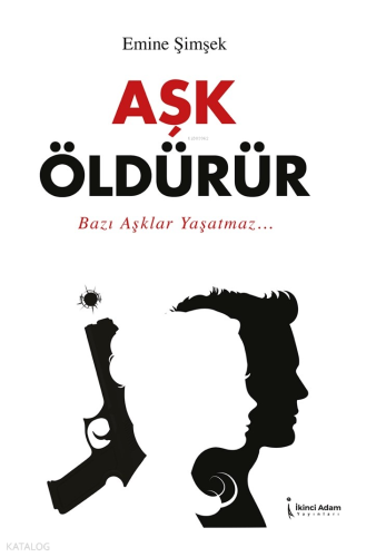 Aşk Öldürür
