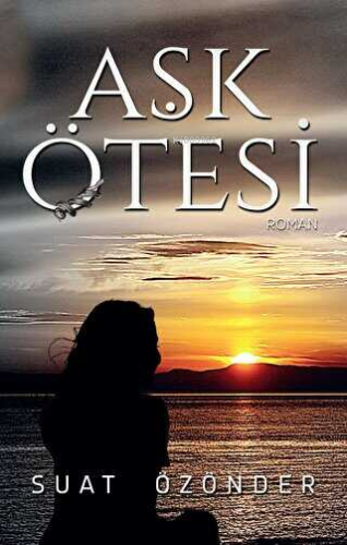 Aşk Ötesi - Kitapiks.com