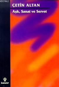 Aşk Sanat ve Servet