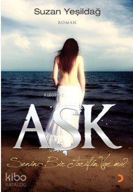 Aşk; Senin Bir Tarifin Varmı?