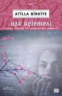 Aşk Üçlemesi